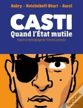 Casti : Quand L'État Mutile