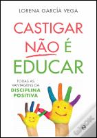 Castigar Não é Educar