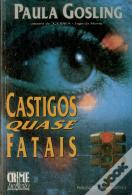 Castigos Quase Fatais