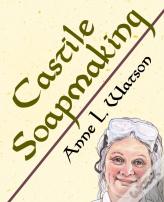 Castile Soapmaking