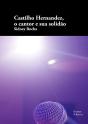 Castilho Hernandez, O Cantor E Sua Solidão - Preview