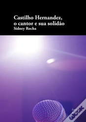 Capa do artigo Castilho Hernandez, O Cantor E Sua Solidão