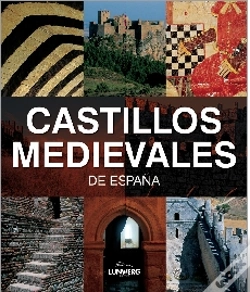 Capa do artigo Castillos Medievales De España. Lunwerg Medium