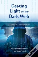 Casting Light On The Dark Web