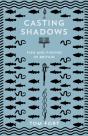 Casting Shadows - Preview