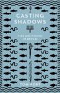 Casting Shadows - Preview
