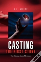 Casting The First Stone