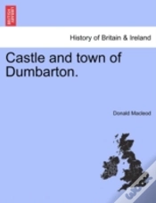 Capa do artigo Castle And Town Of Dumbarton.