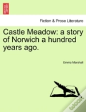 Capa do artigo Castle Meadow: A Story Of Norwich A Hund