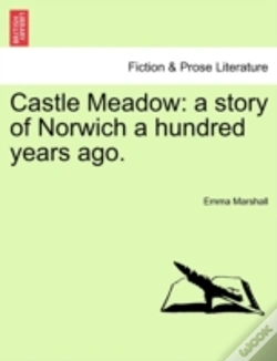 Capa do artigo Castle Meadow: A Story Of Norwich A Hund