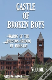 Castle Of Broken Boys Volume Six