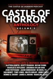 Castle Of Horror Anthology Volume 5: Thi