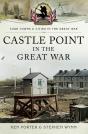 Castle Point In The Great War - Preview