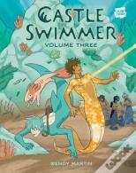 Castle Swimmer: Volume 3