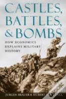Castles, Battles, And Bombs