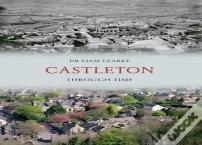 Castleton Through Time