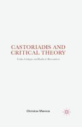 Castoriadis And Critical Theory