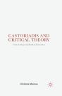 Castoriadis And Critical Theory - Preview
