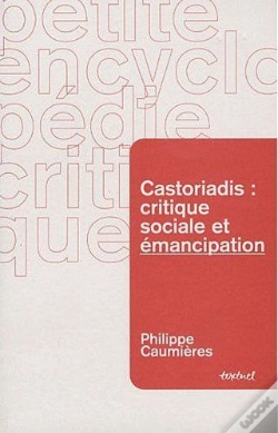 Capa do artigo Castoriadis : Critique Sociale Et Émancipation