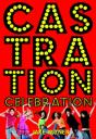 Castration Celebration - Preview