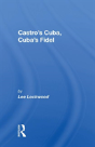 Castro'S Cuba, Cuba'S Fidel - Preview