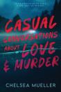 Casual Conversations About Love And Murd - Preview