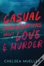 Capa do artigo Casual Conversations About Love And Murd