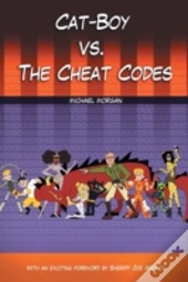 Cat-Boy Vs. The Cheat Codes