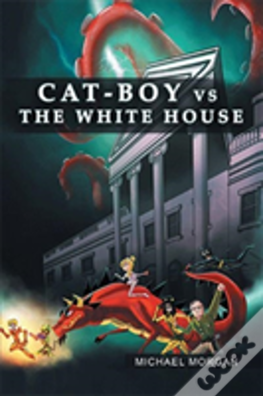Cat-Boy Vs. The White House