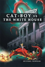 Cat-Boy Vs. The White House - Preview