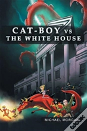 Capa do artigo Cat-Boy Vs. The White House