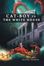 Cat-Boy Vs. The White House - Preview