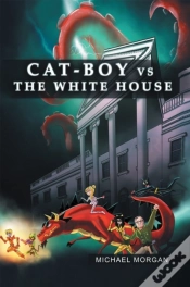 Capa do artigo Cat-Boy Vs. The White House