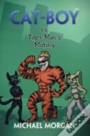 Cat-Boy Vs. Tiger-Man'S Mutiny