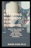 Cat Breeding Business For Dummies