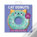 Cat Donuts Color Magic Bath Book