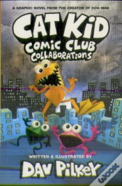 Capa do artigo Cat Kid Comic Club 4: Collaborations: From The Creator Of Dog Man
