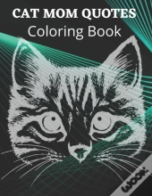 Cat Mom Quotes Coloring Book