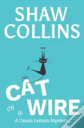 Cat On A Wire