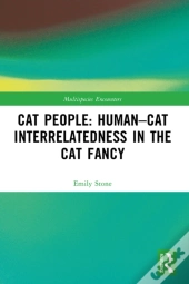 Cat People: Human-Cat Interrelatedness In The Cat Fancy