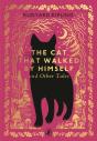 Cat That Walked By Himself And Other Tales - Preview