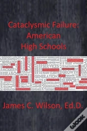 Capa do artigo Cataclysmic Failure: American High Schools