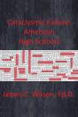 Cataclysmic Failure: American High Schools - Preview