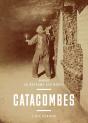 Catacombes ; Nadar Au Royaume Des Morts - Preview