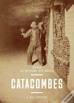 Capa do artigo Catacombes ; Nadar Au Royaume Des Morts