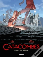 Catacombes Tome 2 ; L'Ogre, Le Zazou, La Résistante