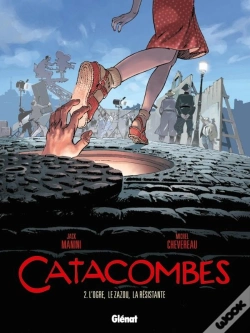Capa do artigo Catacombes Tome 2 ; L'Ogre, Le Zazou, La Résistante