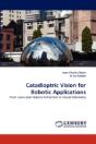 Catadioptric Vision For Robotic Applications - Preview