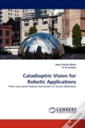 Catadioptric Vision For Robotic Applications