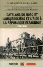 Catalans Du Nord Et Languedociens Et L'Aide À La République Espagnole ; 1936-1946 - Preview